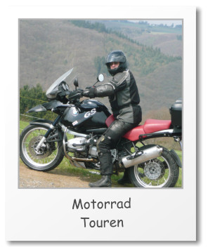 Motorrad  Touren